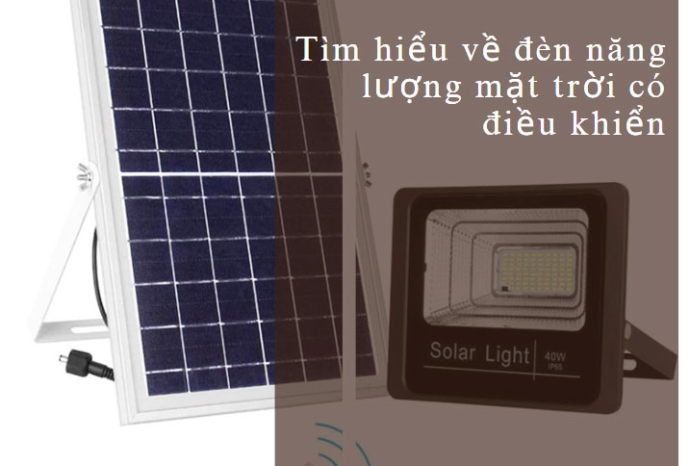 Tìm hiểu về đèn năng lượng mặt trời có điều khiển