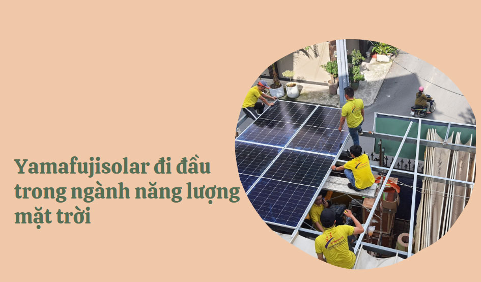 Yamafujisolar đi đầu trong ngành năng lượng mặt trời